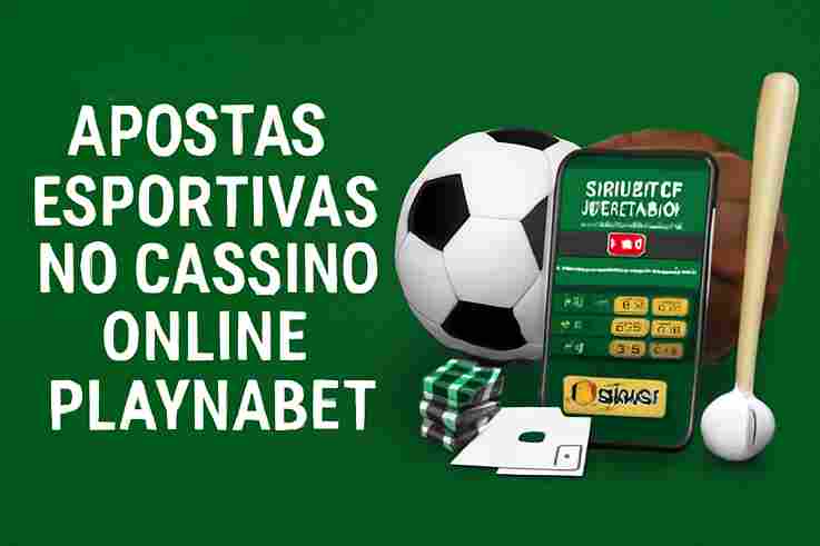 Aposte em apostas esportivas no cassino online PLAYNABET